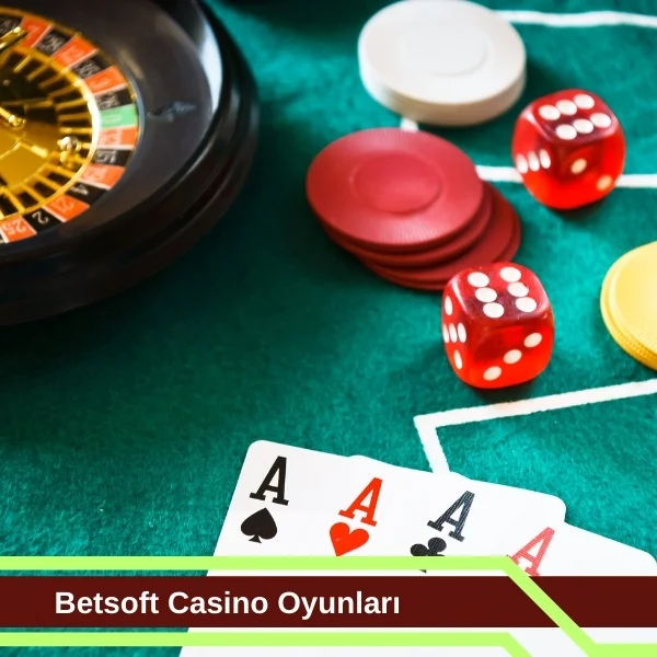 Betsoft Casino Oyunları