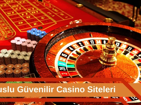 Bonuslu Güvenilir Casino Siteleri
