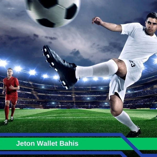 Jeton Wallet Bahis